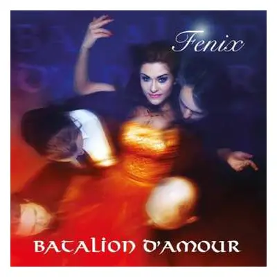 CD Batalion D'Amour: Fenix