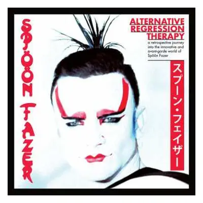 CD Spöön Fazer: Alternative Regression Therapy