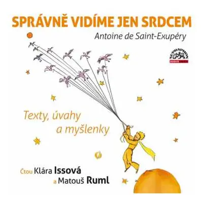 CD Issová Klára: Saint-exupéry: Správně Vidíme Jen Srd