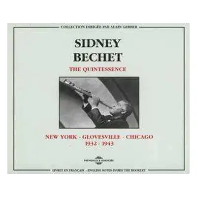 2CD Sidney Bechet: The Quintessence / New York - Paris - Boston (1944-1958)