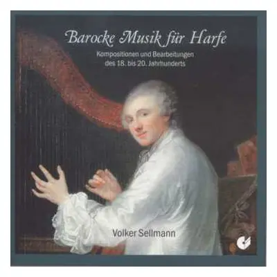 CD Johann Sebastian Bach: Volker Sellmann - Barocke Musik Für Harfe