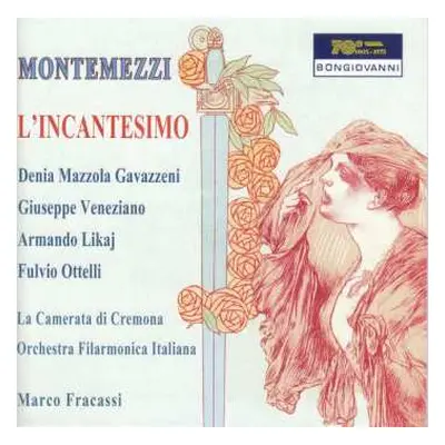 2CD Italo Montemezzi: L'incantesimo