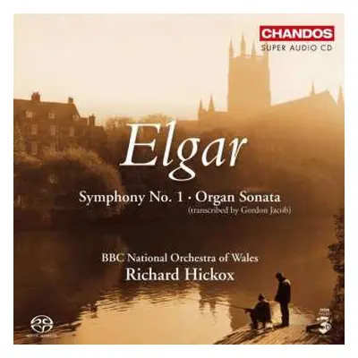 SACD Sir Edward Elgar: Symphony No. 1 / Organ Sonata