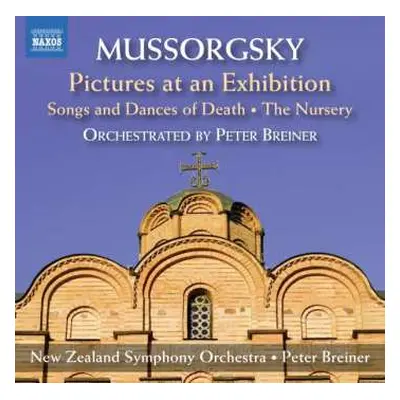 CD Modest Mussorgsky: Pictures At An Exhibition / Songs And Dances Of Death / The Nursery