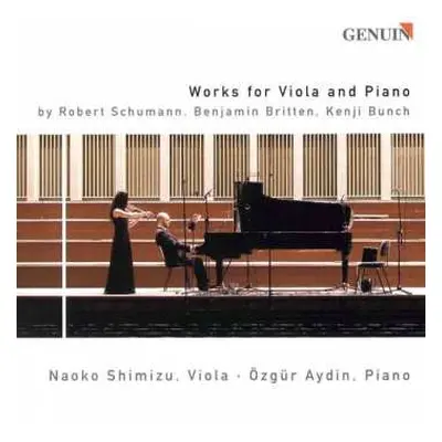 CD Robert Schumann: Naoko Shimizu & Özgür Aydin - Works For Viola & Piano