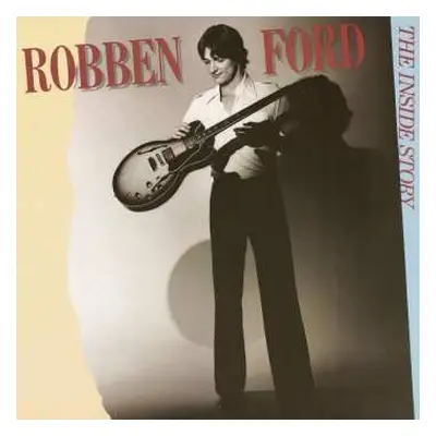 CD Robben Ford: The Inside Story