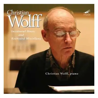 2CD Christian Wolff: Preludes, Variations, Studies and Incidental Music