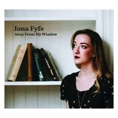 CD Iona Fyfe: Away From My Window