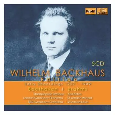 5CD Johannes Brahms: Wilhelm Backhaus Edition - Early Recordings 1927-1939