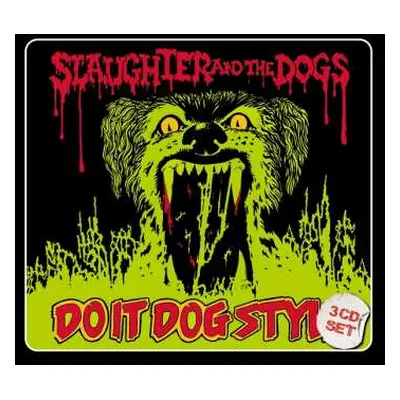 3CD Slaughter And The Dogs: Do It Dog Style