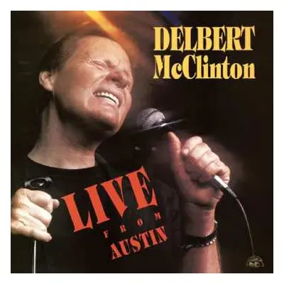 LP Delbert McClinton: Live From Austin