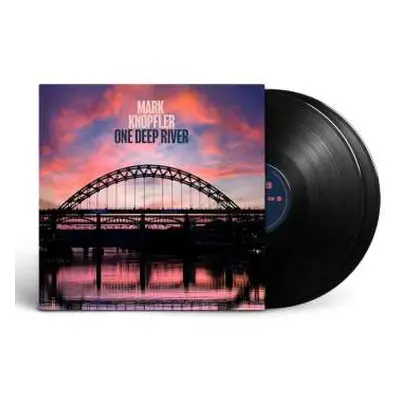 2LP Mark Knopfler: One Deep River