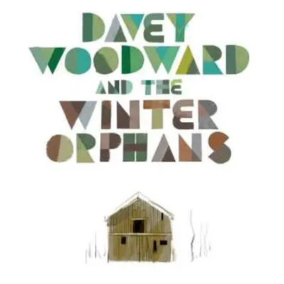 CD Davey Woodward: Davey Woodward And The Winter Orphans