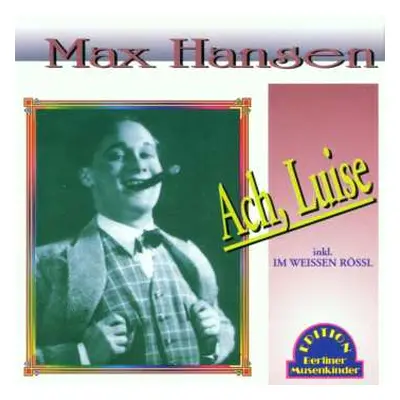 CD Max Hansen: Ach, Luise