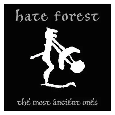 CD Hate Forest: The Most Ancient Ones