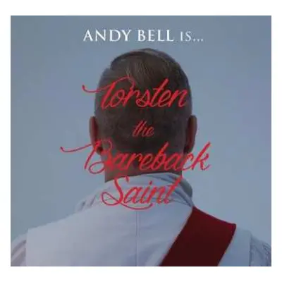 CD Andy Bell: Torsten The Bareback Saint