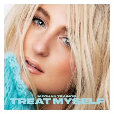 CD Meghan Trainor: Treat Myself