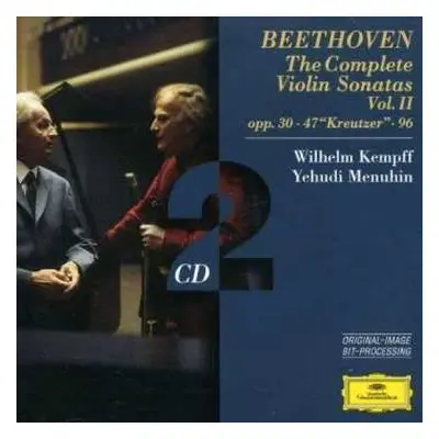 2CD Ludwig van Beethoven: The Complete Violin Sonatas Vol. II: Opp. 30 • 47 "Kreutzer" • 96