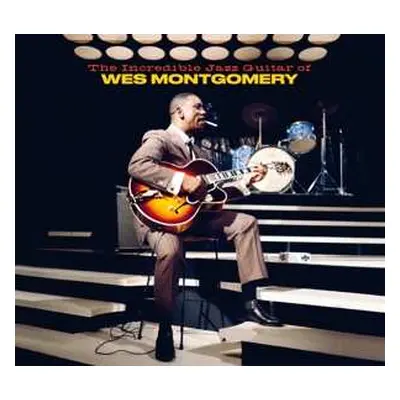 CD Wes Montgomery: The Incredible Jazz Guitar Of Wes Montgomery