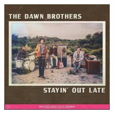 CD The Dawn Brothers: Stayin' Out Late DIGI