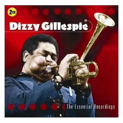 2CD Dizzy Gillespie: The Essential Recordings