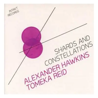 CD Alexander Hawkins: Shards And Constellations