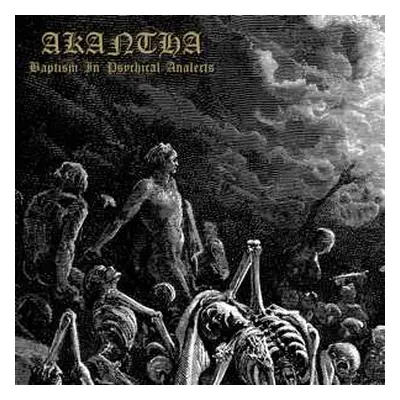 LP Akantha: Baptism In Psychical Analects CLR | LTD