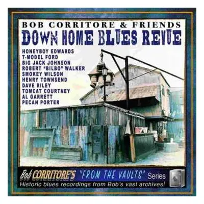 CD Bob Corritore And Friends: Down Home Blues Revue