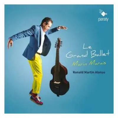 CD Ronald / Alonso E Martin: Marais: Le Grand Ballet