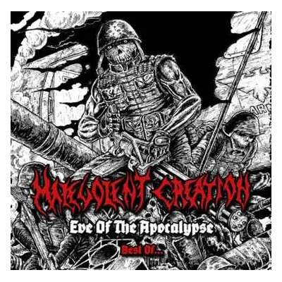 CD Malevolent Creation: Eve Of The Apocalypse - Best Of