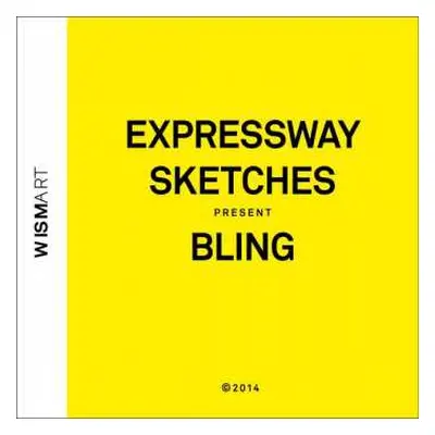 CD Expressway Sketches: Bling