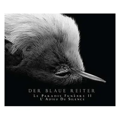 CD Der Blaue Reiter: Le Paradis Funèbre II: L' Adieu Du Silence