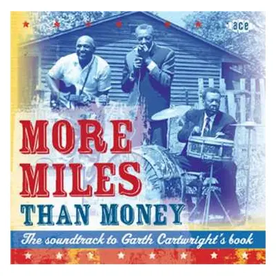 2CD Various: More Miles Than Money - The Soundtrack To Garth Carthwright's Book