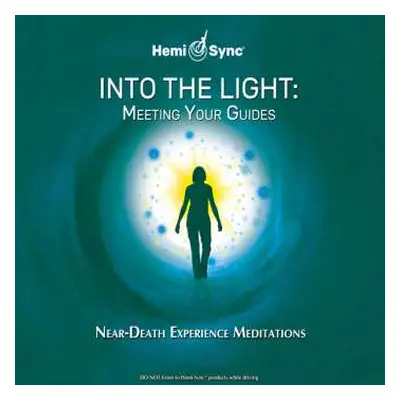 2CD Scott Taylor & Hemi-sync: Into The Light: Meeting Your Guides