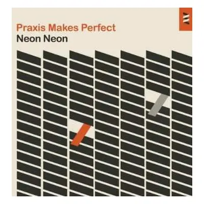 2CD Neon Neon: Praxis Makes Perfect DLX