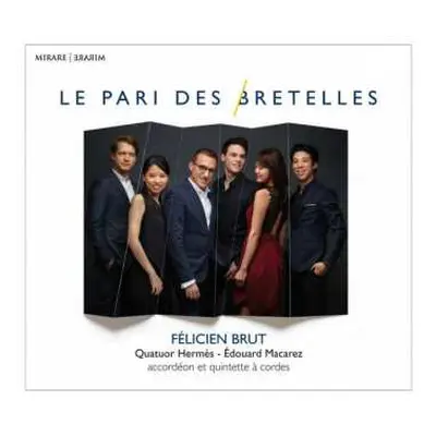 CD Felicien Brut: Felicien Brut, Akkordeon