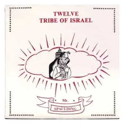 LP Mr. Spaulding: Twelve Tribe Of Israel