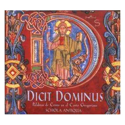 CD Schola Antiqua: Dicit Dominus - Palabras De Cristo En El Canto Gregoriano Canto Gregoriano