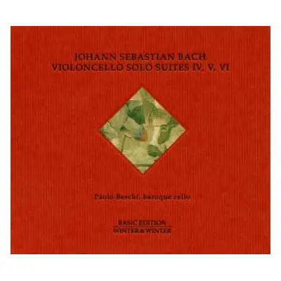 CD Johann Sebastian Bach: Violoncello Solo Suites IV, V, VI