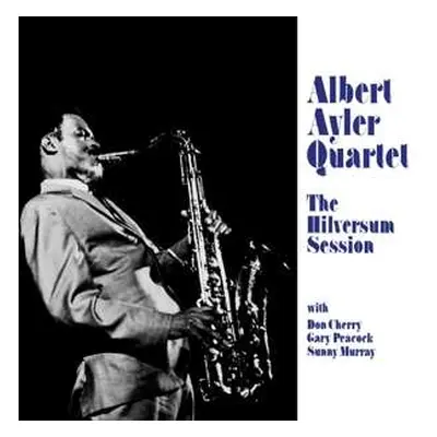 LP Albert Ayler Quartet: The Hilversum Session