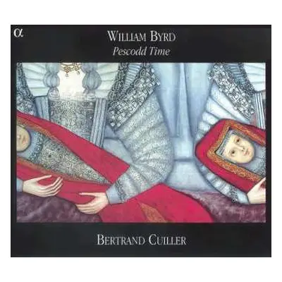 CD William Byrd: Pescodd Time