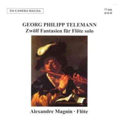 CD Georg Philipp Telemann: Zwölf Fantasien für Flöte solo