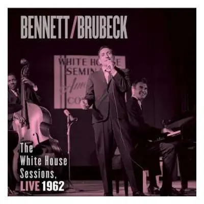 SACD Tony Bennett: The White House Sessions, Live 1962