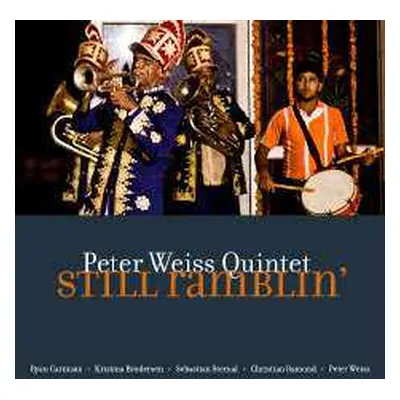 CD Peter Weiss Quintet: Still Ramblin'