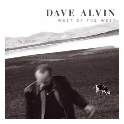 CD Dave Alvin: West Of The West