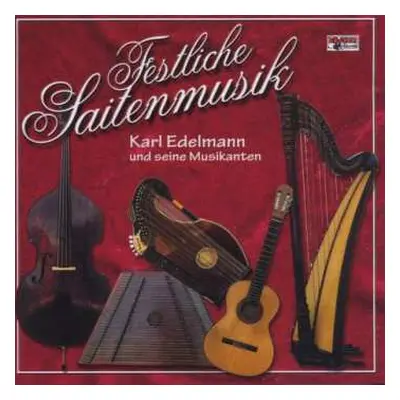 CD Karl Edelmann: Festliche Saitenmusik