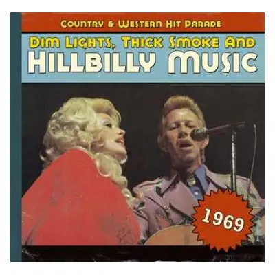 CD Various: Dim Lights, Thick Smoke & Hillbilly Music: Country & Western Hit Parade - 1969