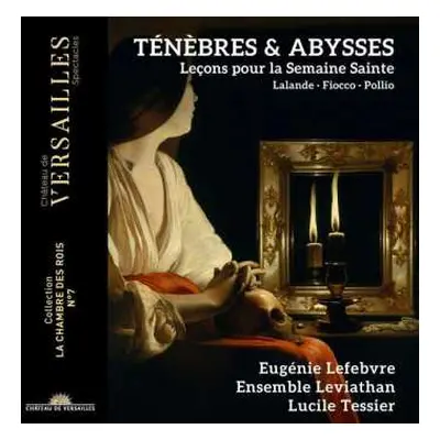 CD Eugénie Lefebvre: Ténèbres & Abysses (Leçons Pour La Semaine Sainte)