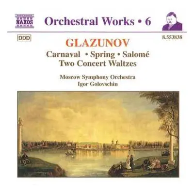 CD Alexander Glazunov: Carnaval ･ Spring ･ Salomé ･ Two Concert Waltzes