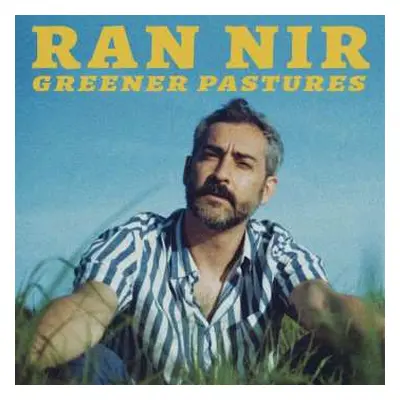 LP Ran Nir: Greener Pastures